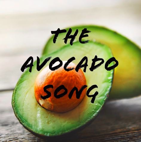 The Avocado Song